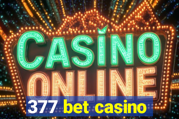 377 bet casino